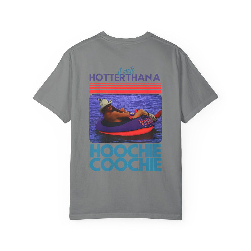 'Hotter Than A Hoochie Coochie' Graphic Tee