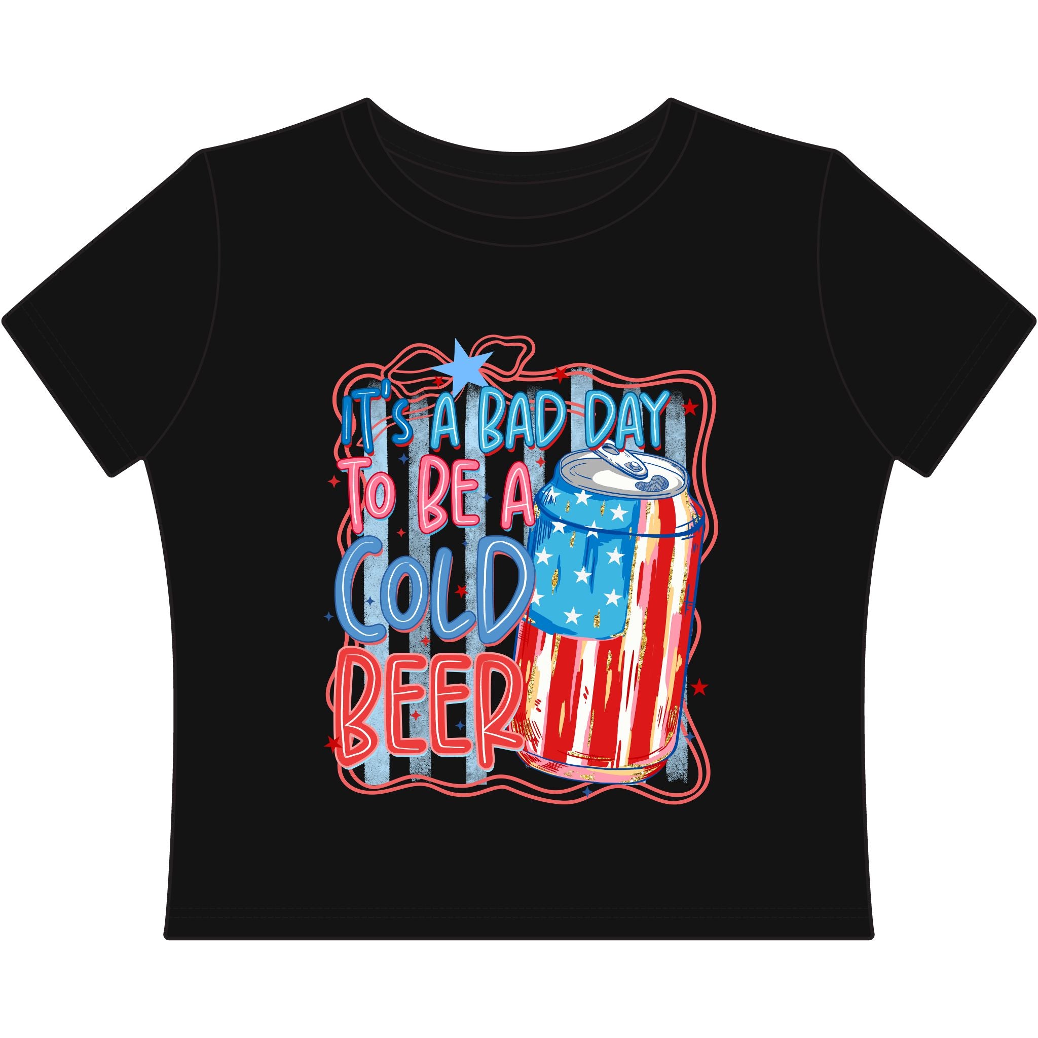 Patriotic 'It's a Bad Day to Be a Cold Beer' Women's Baby Tee