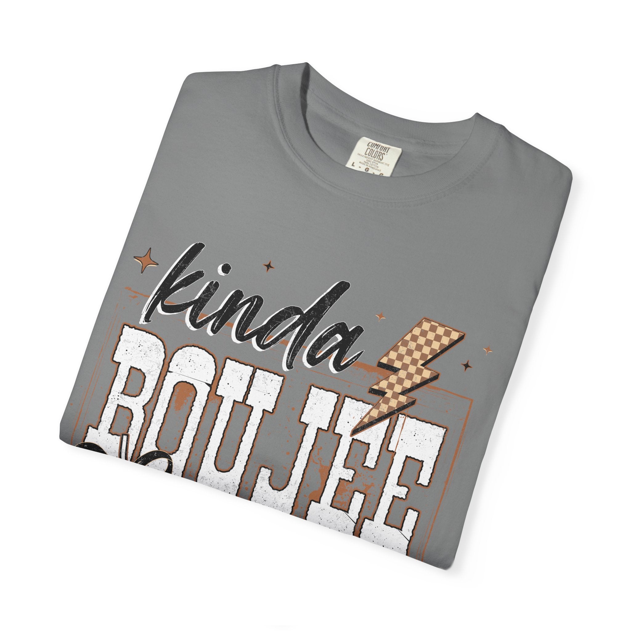 Kinda Boujee Kinda Broke Graphic T-Shirt