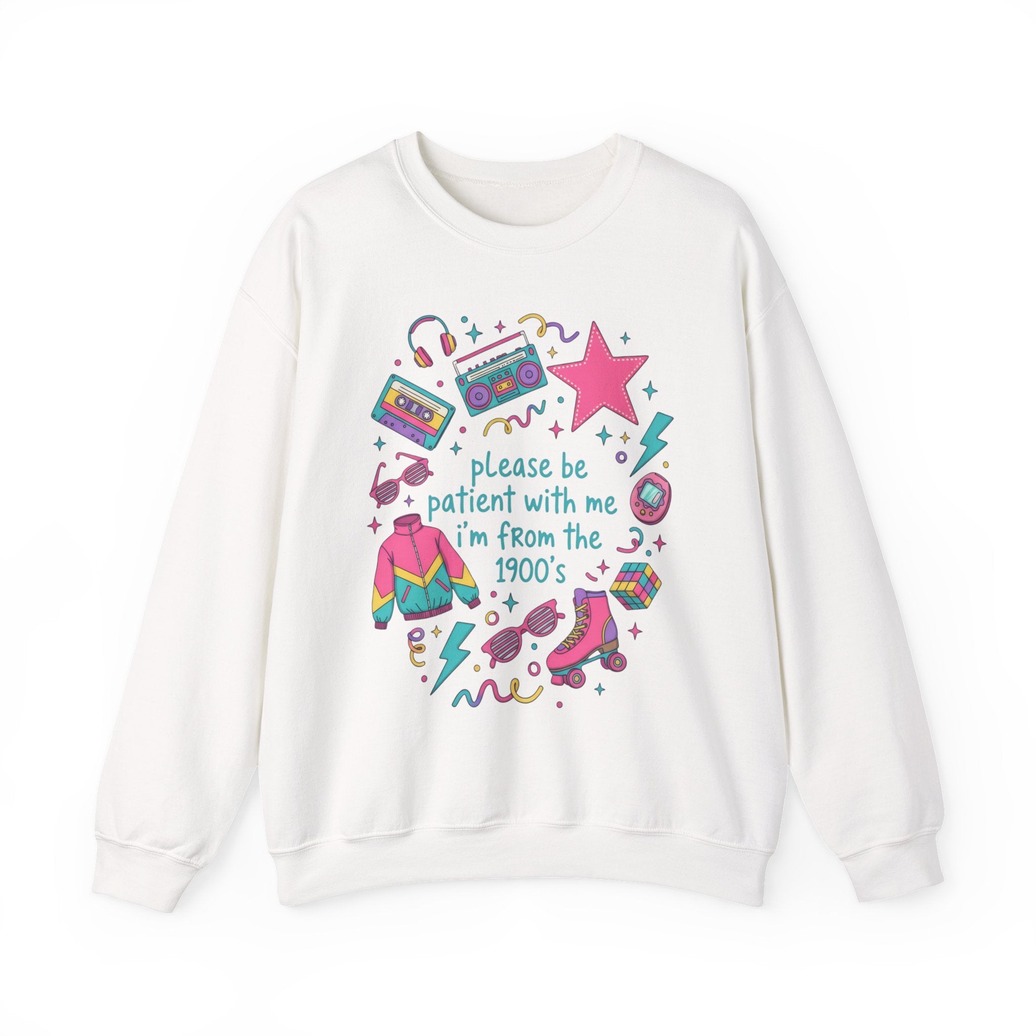 "Please Be Patient With Me I'm From the 1900s" Crewneck