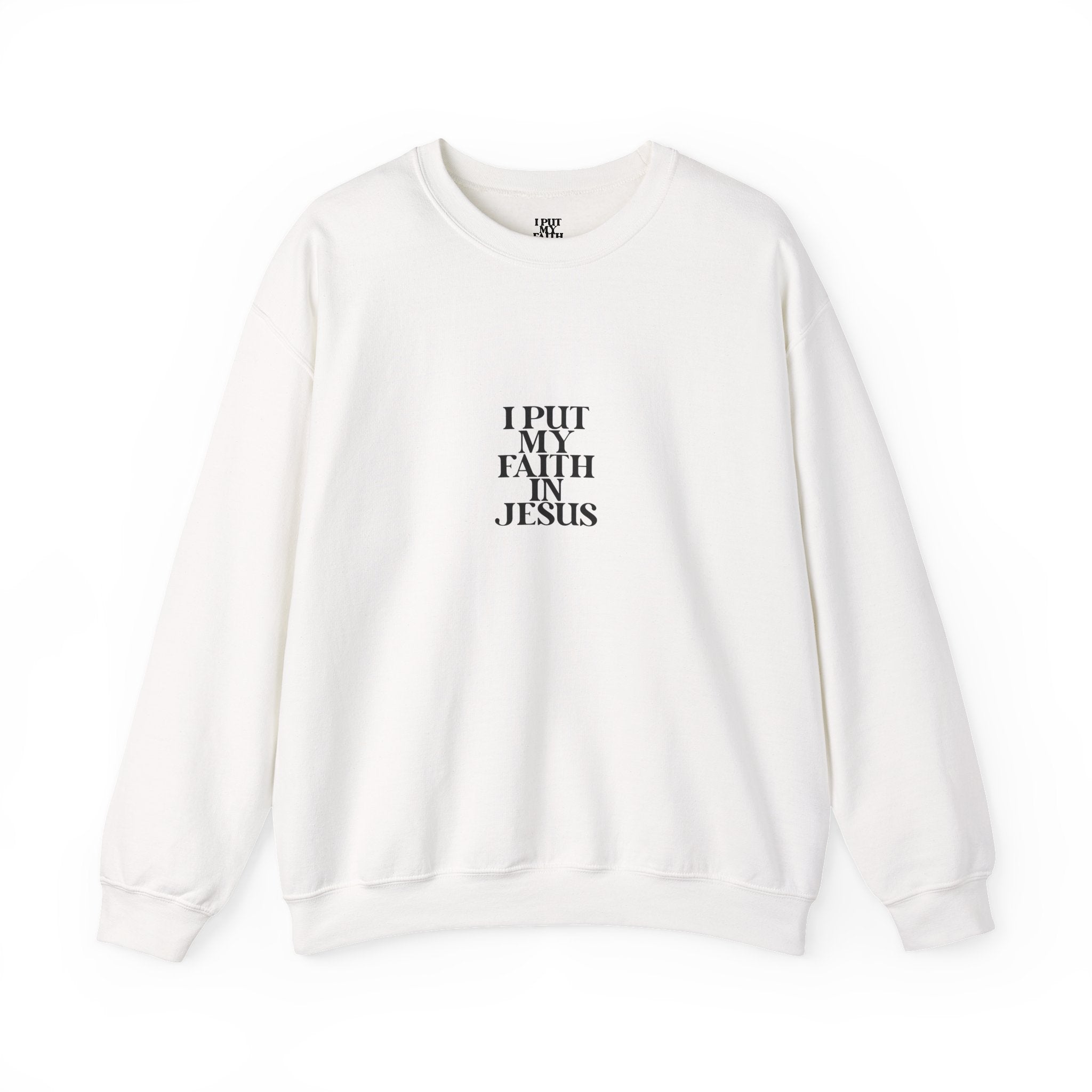 'I Put My Faith In Jesus' Christian Inspirational Pullover