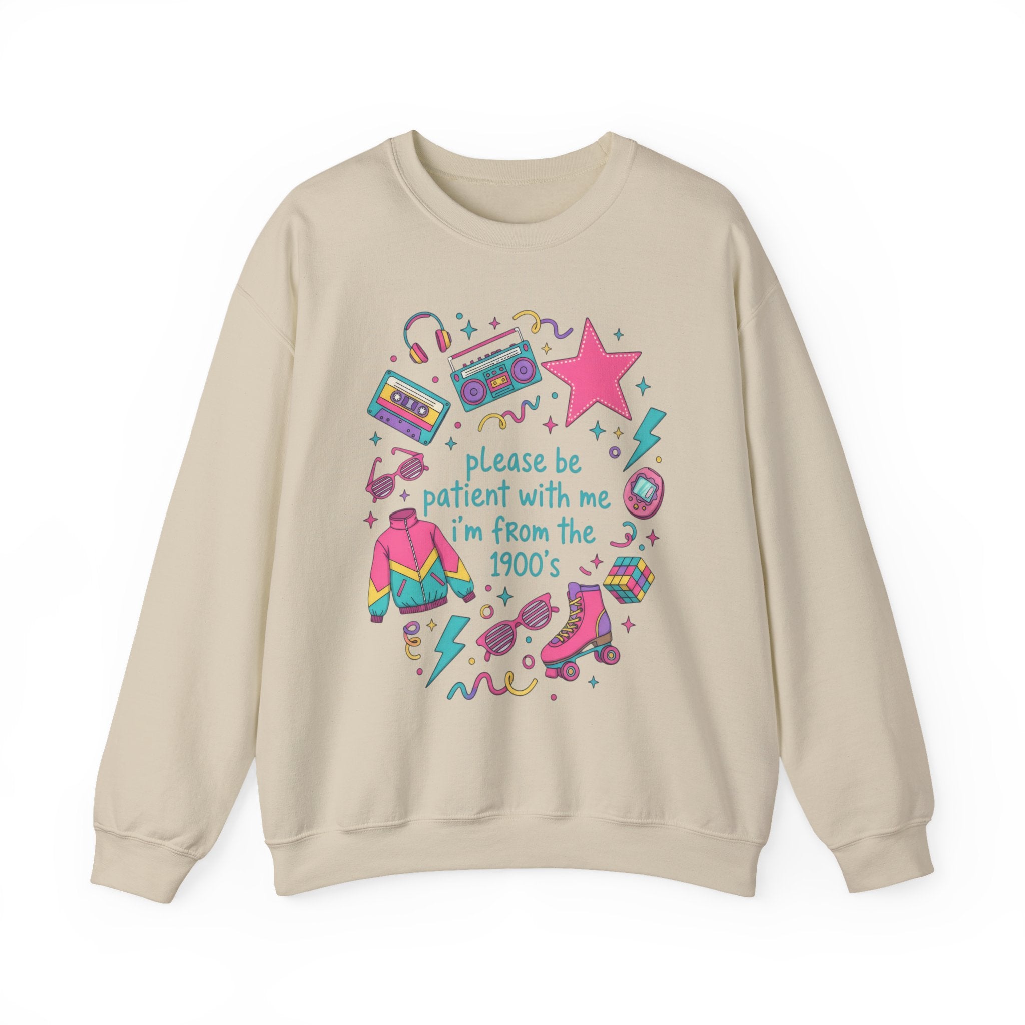 "Please Be Patient With Me I'm From the 1900s" Crewneck