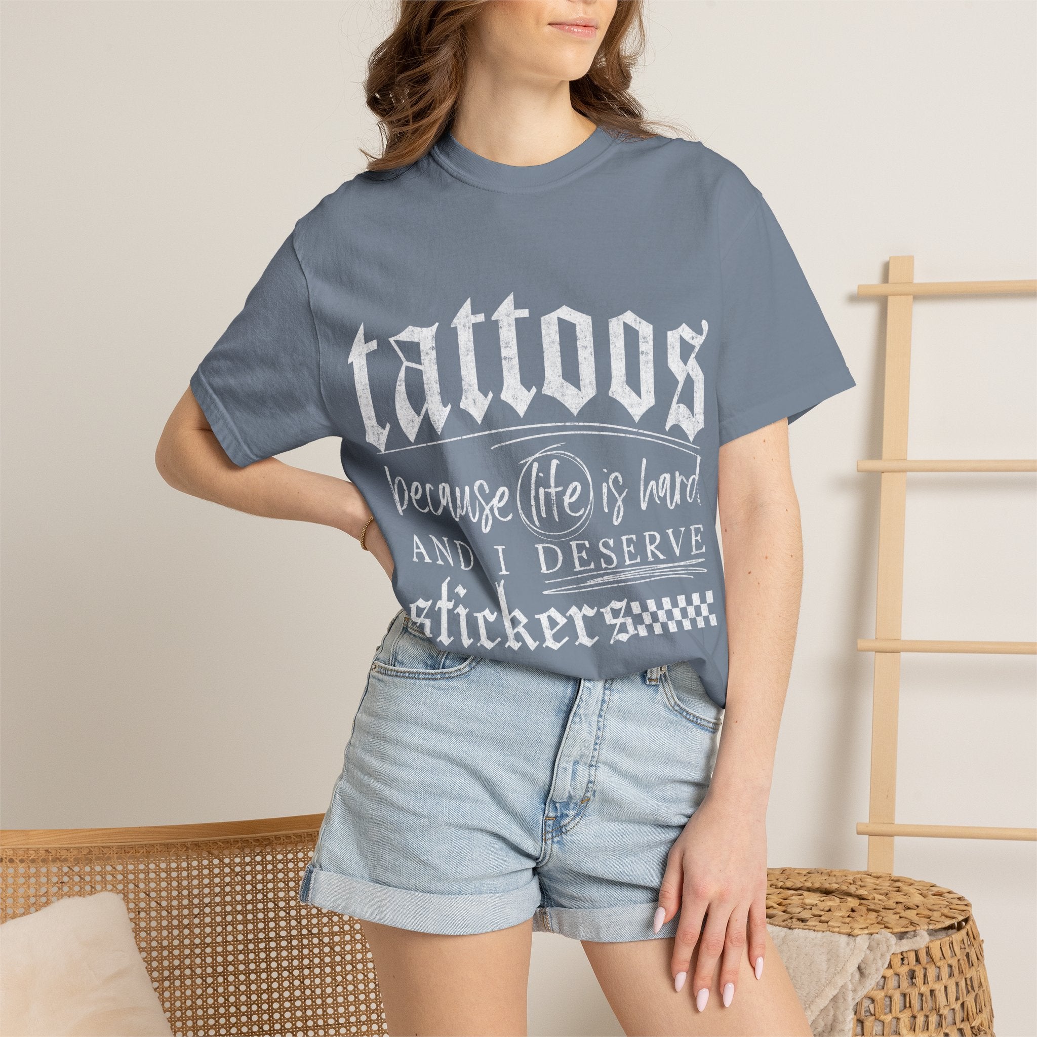 "Tattoos Because Life Is Hard and I Deserve Stickers" Graphic Tee
