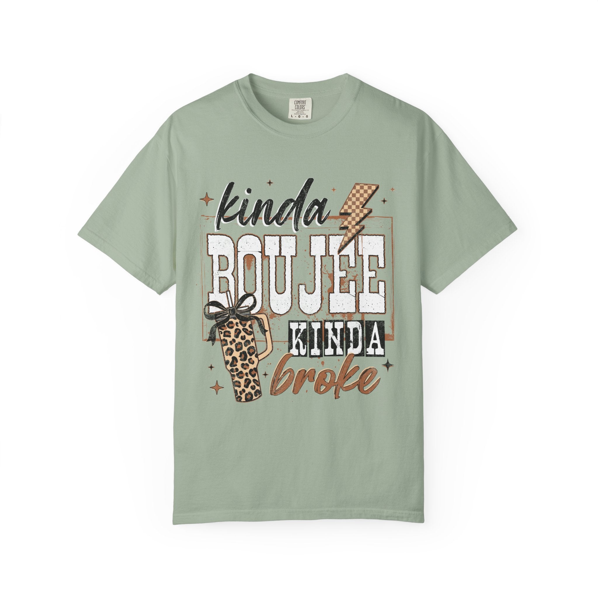 Kinda Boujee Kinda Broke Graphic T-Shirt