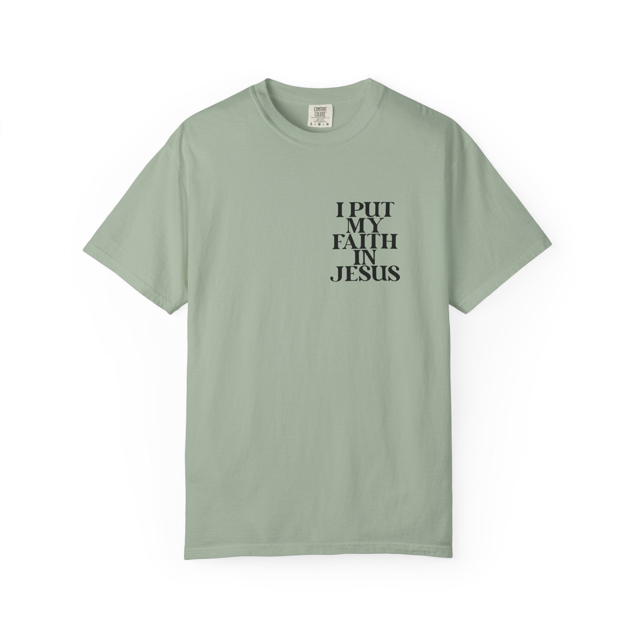 "I Put My Faith in Jesus" Christian Tee