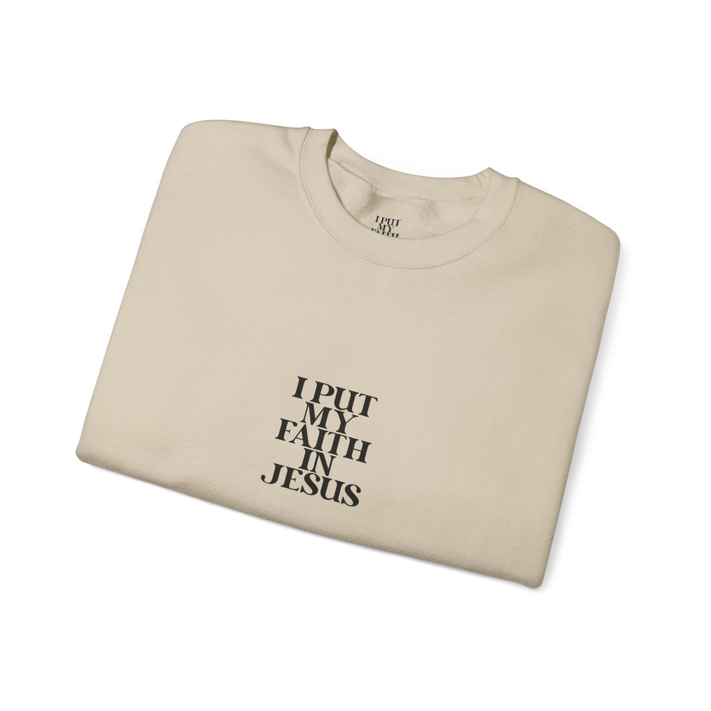 'I Put My Faith In Jesus' Christian Inspirational Pullover
