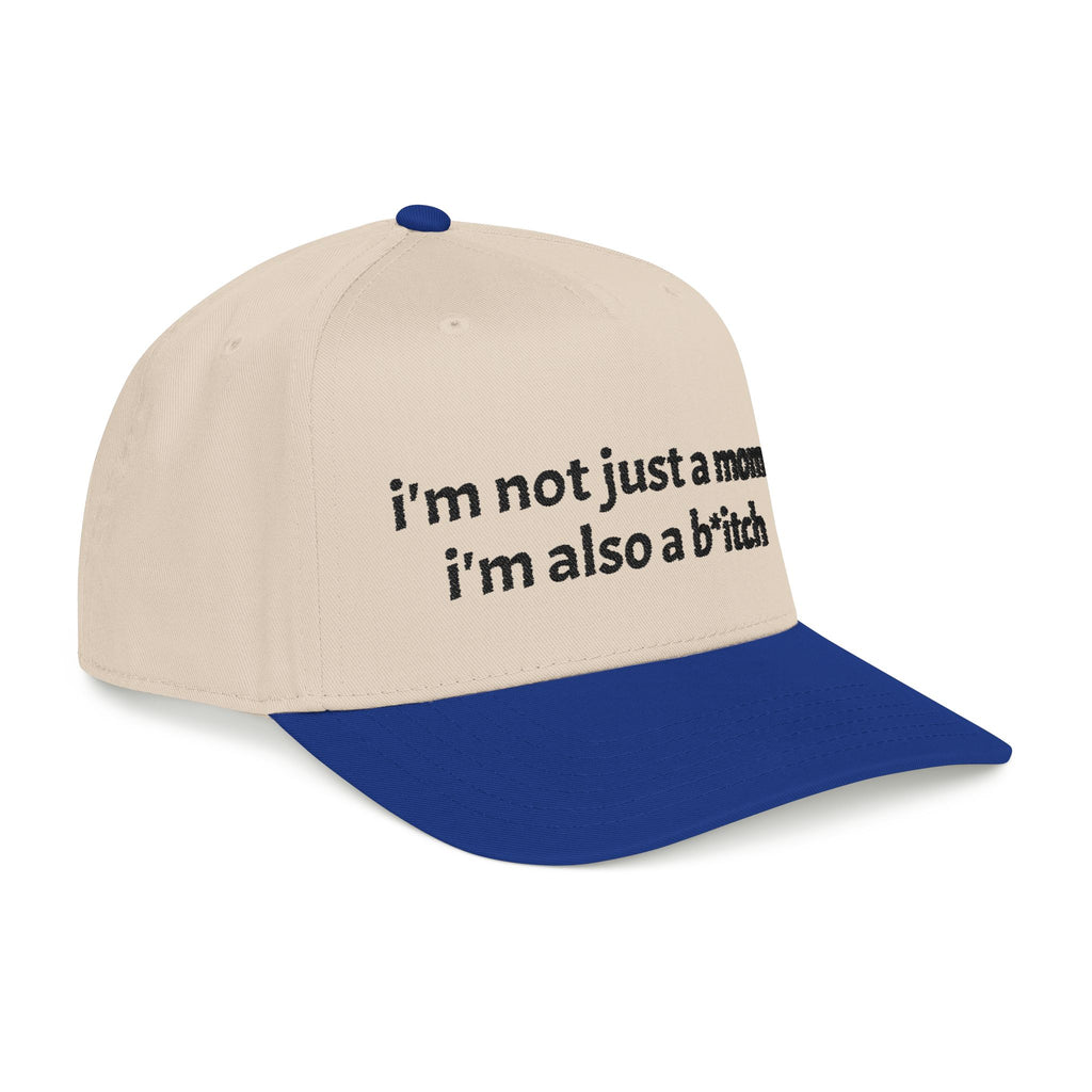 "i'm not just a mom, i'm also a b*tch" trucker hat