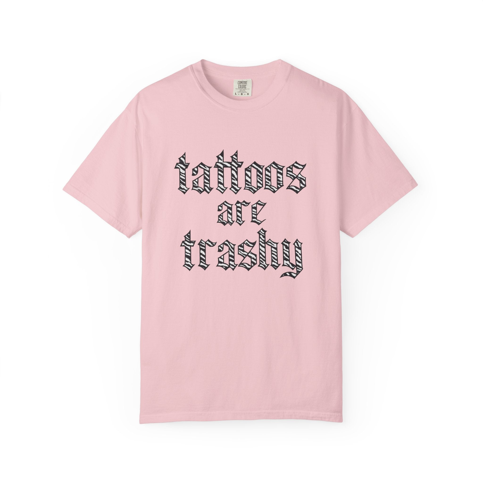 'Tattoos Are Trashy' Graphic Tee