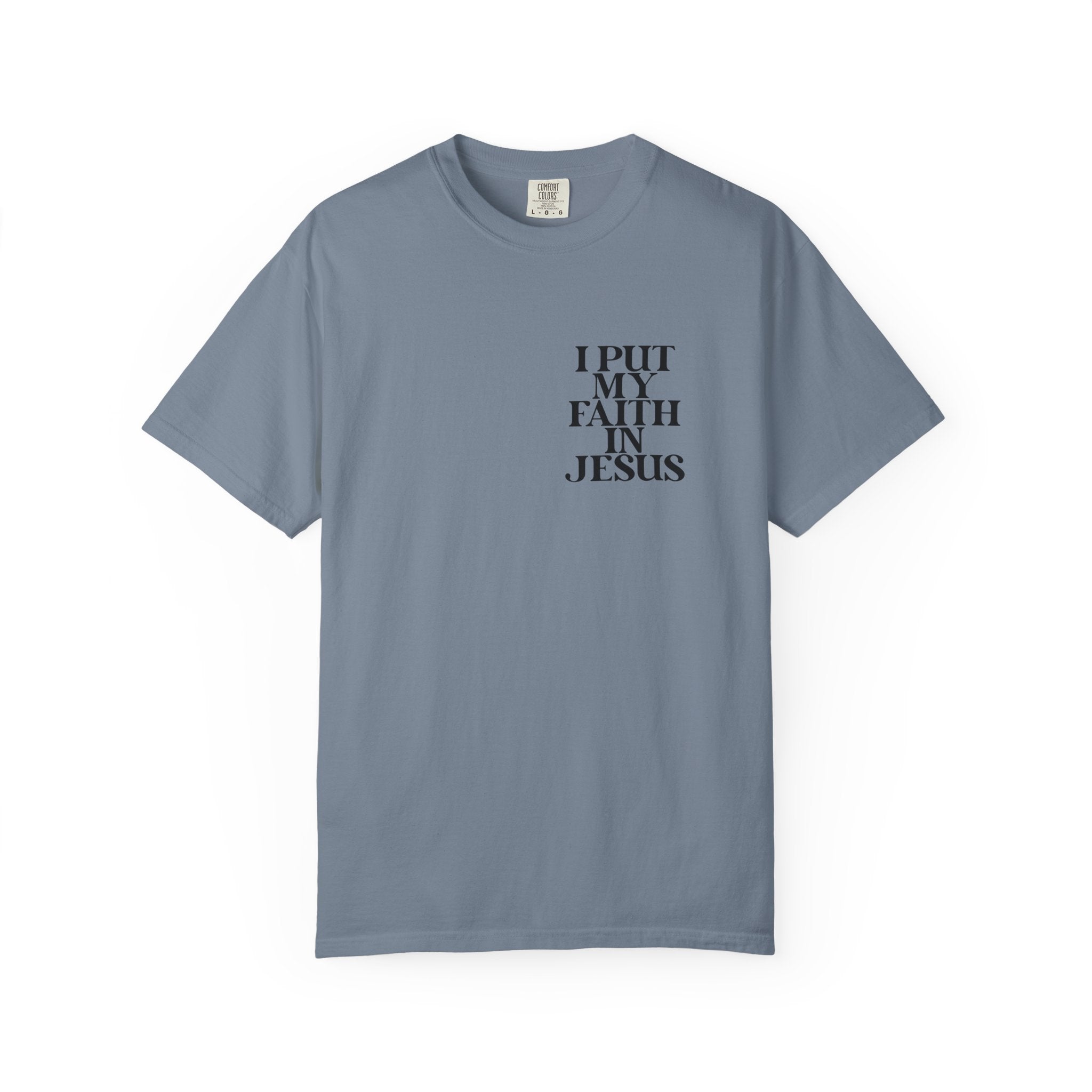"I Put My Faith in Jesus" Christian Tee