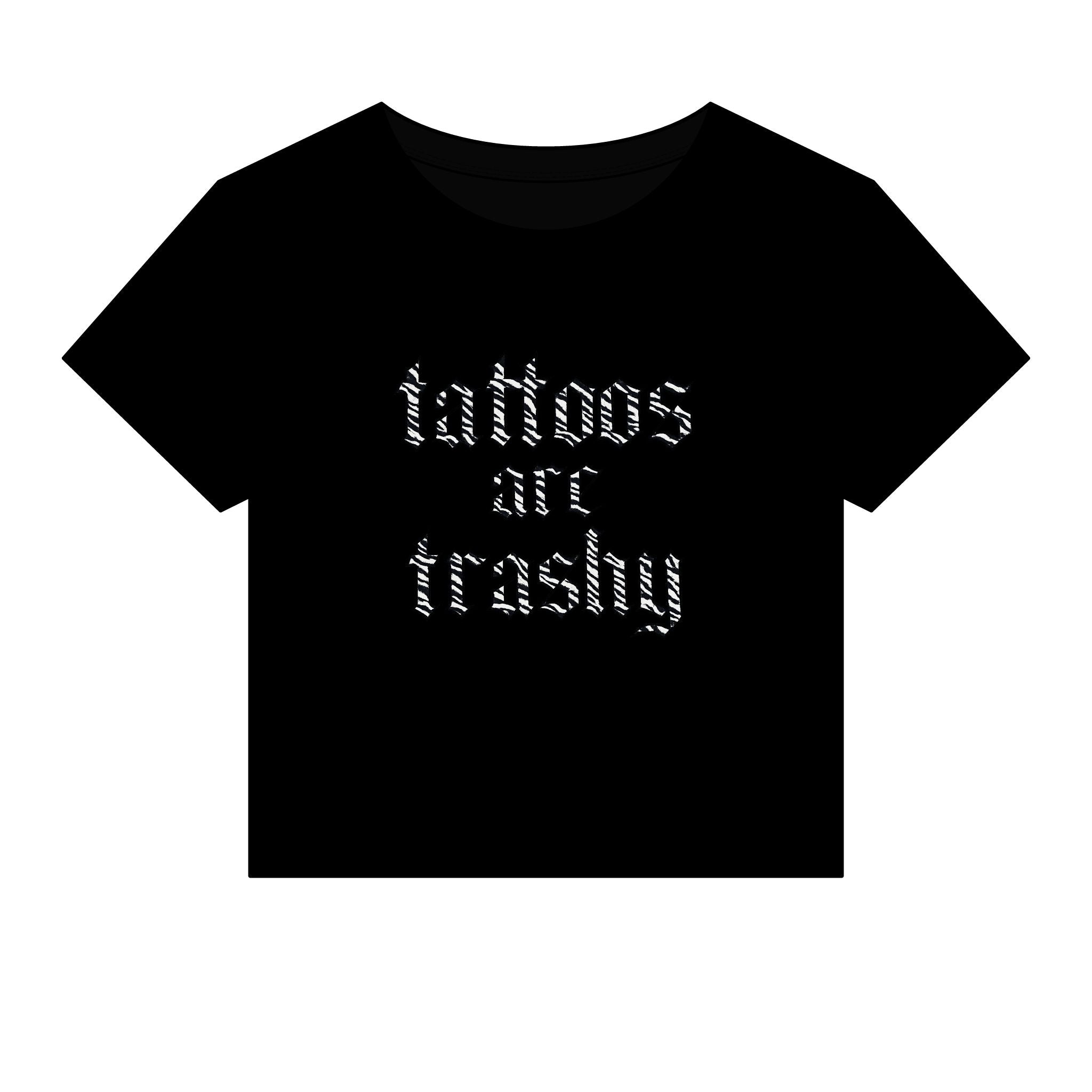 "Tattoos Are Trashy" Baby Tee