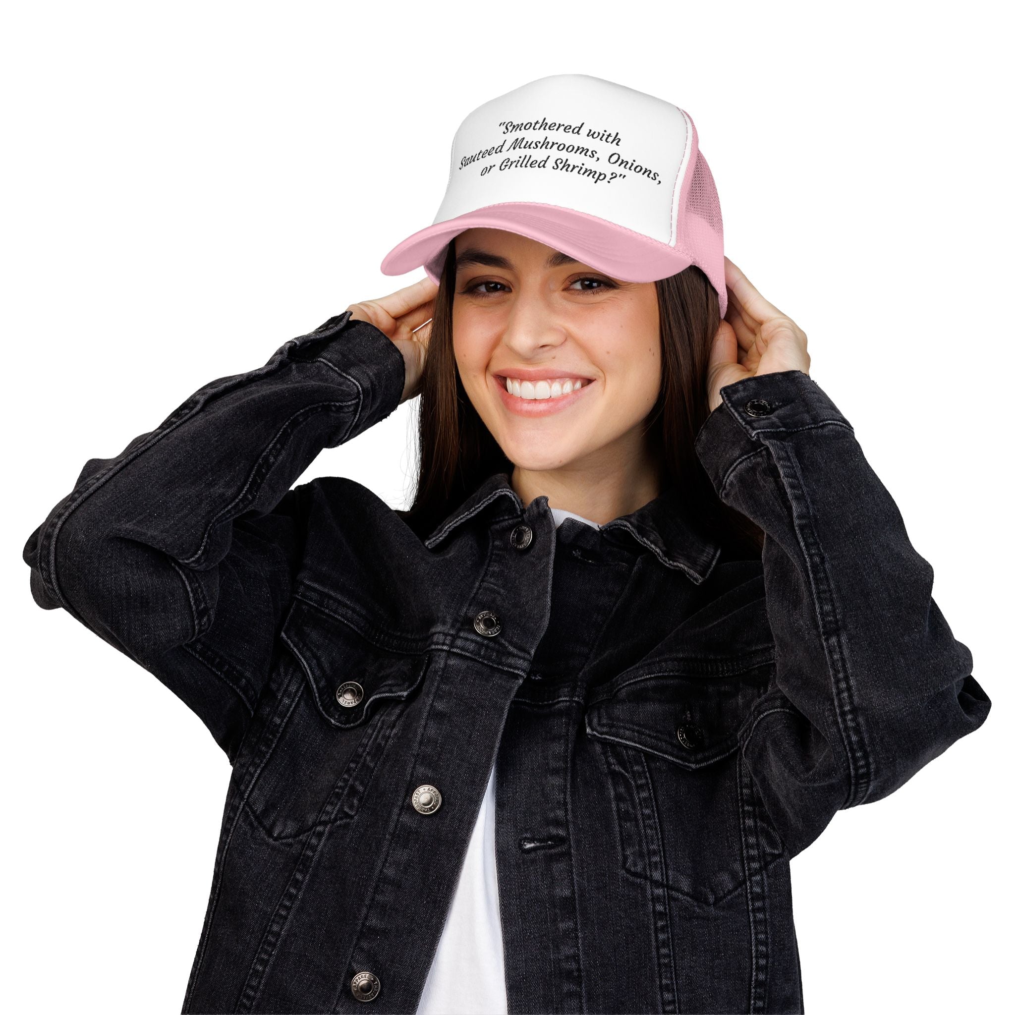 “Smothered with Sauteed Mushrooms, Onions, or Grilled Shrimp?” Trucker Hat