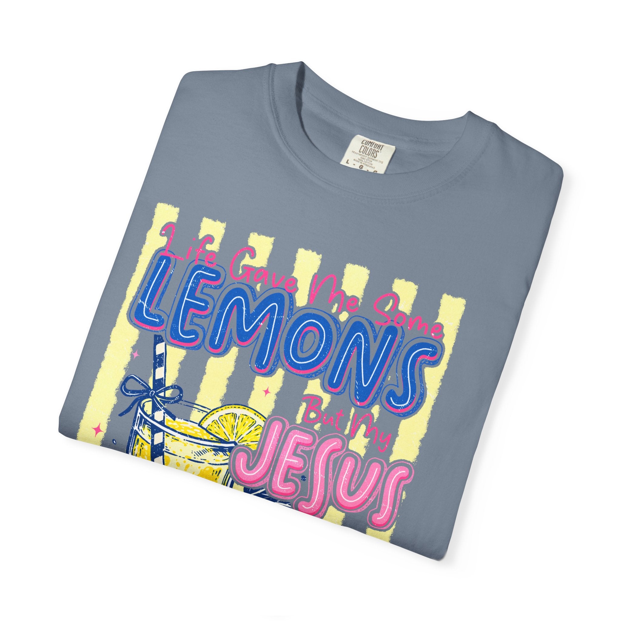 "Life Gave Me Some Lemons but My Jesus Made Lemonade" T-Shirt