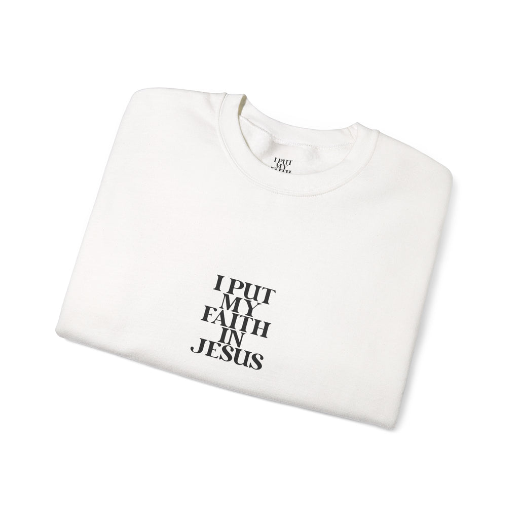 'I Put My Faith In Jesus' Christian Inspirational Pullover