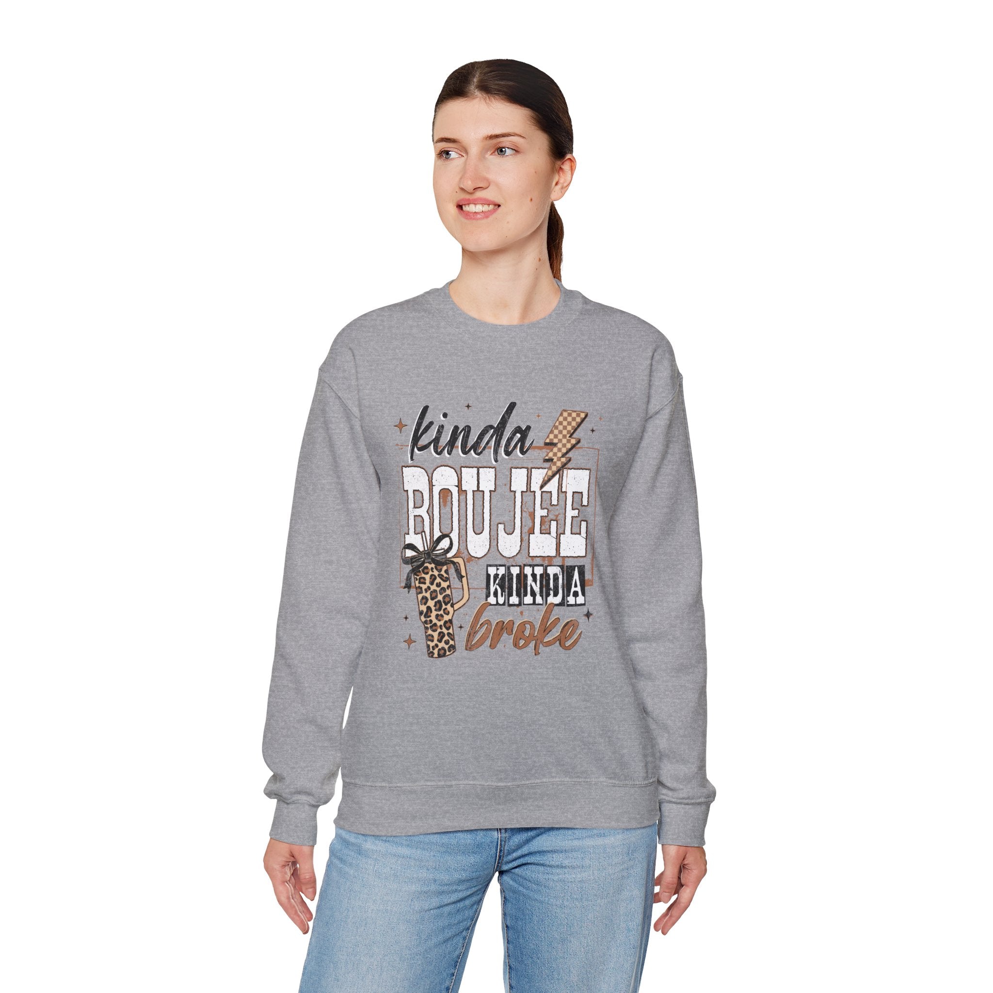Kinda Boujee Kinda Broke Crewneck Sweatshirt