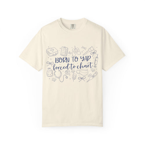 "Born to Yap, Forced to Chart" T-Shirt