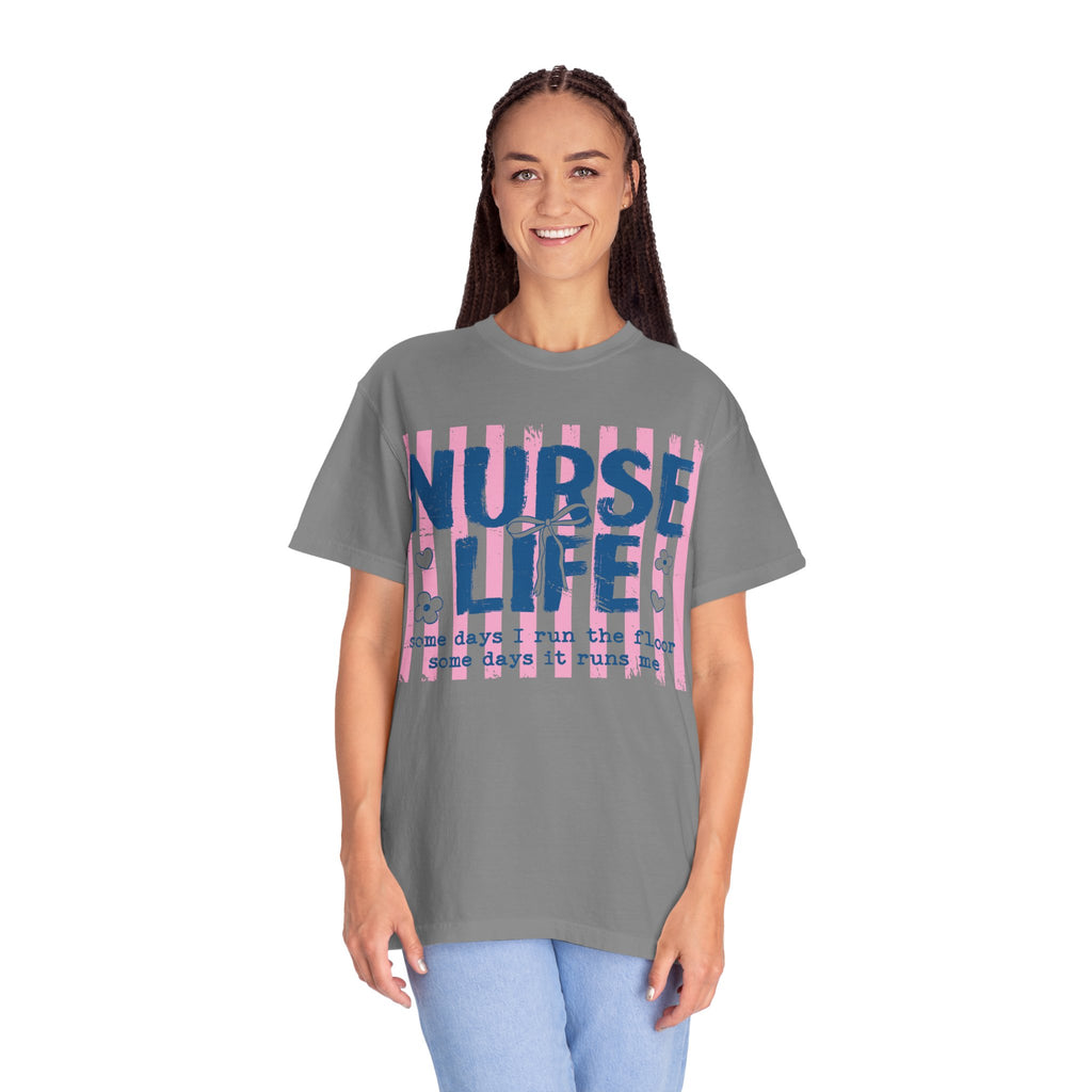Nurse Life T-Shirt — 'Some Days I Run the Floor'