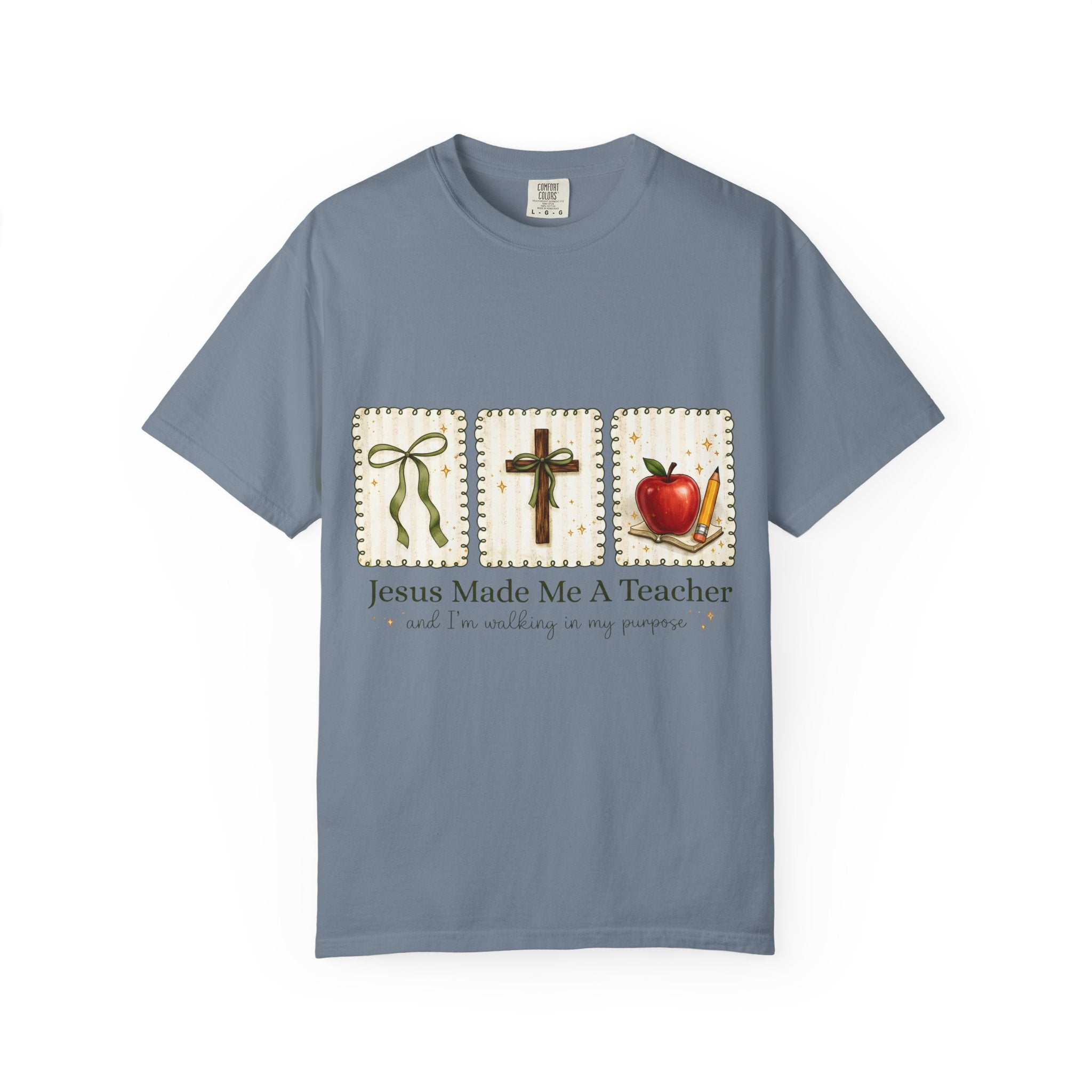 "Jesus Made Me A Teacher" Christian Teacher T-Shirt