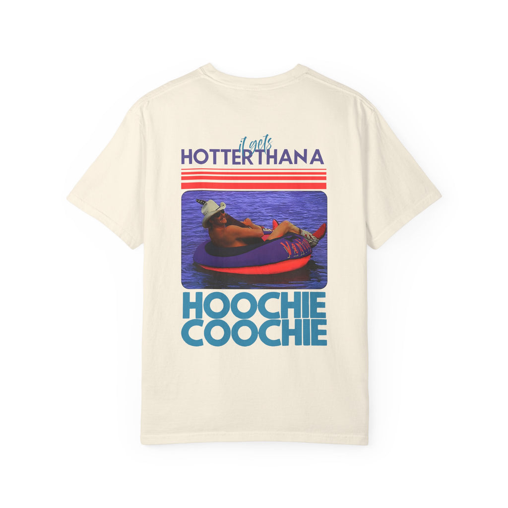 'Hotter Than A Hoochie Coochie' Graphic Tee
