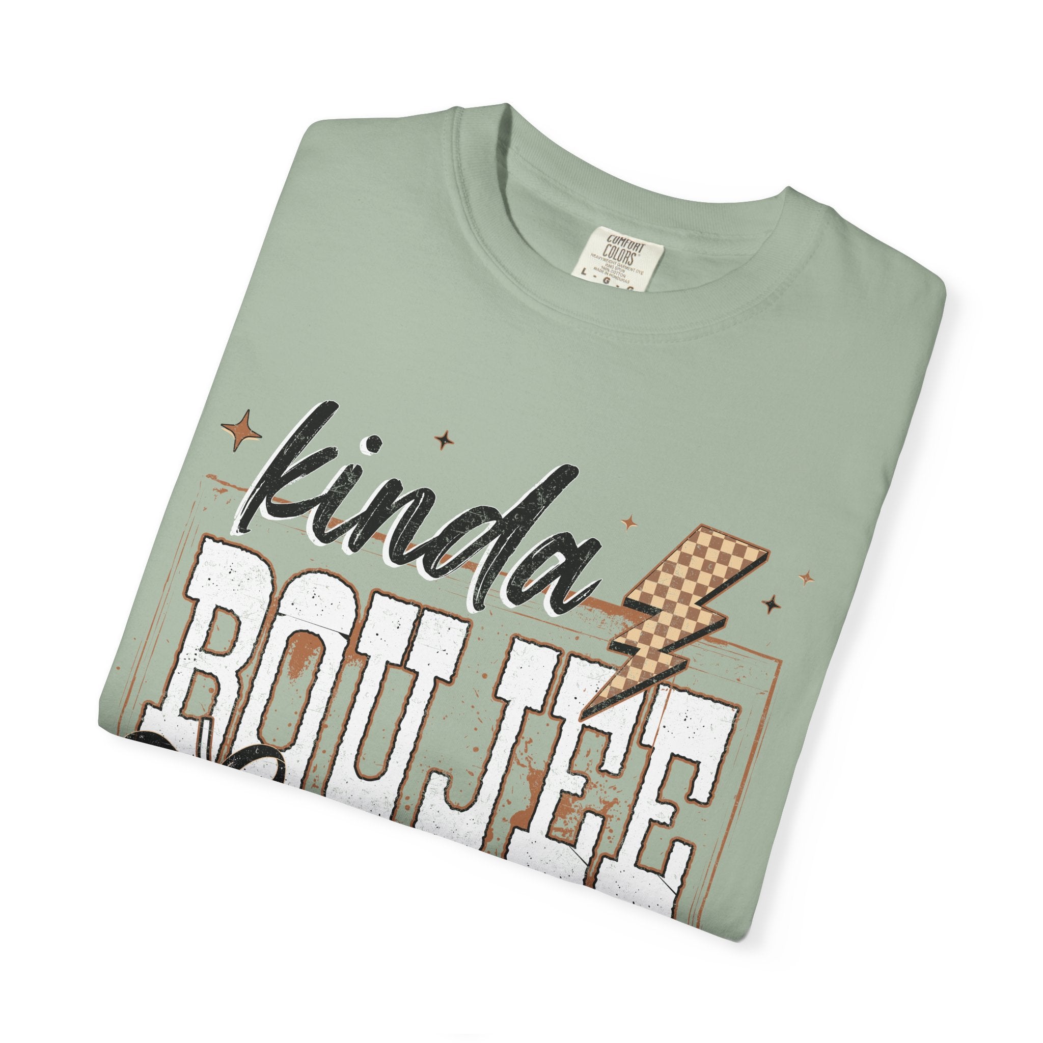 Kinda Boujee Kinda Broke Graphic T-Shirt