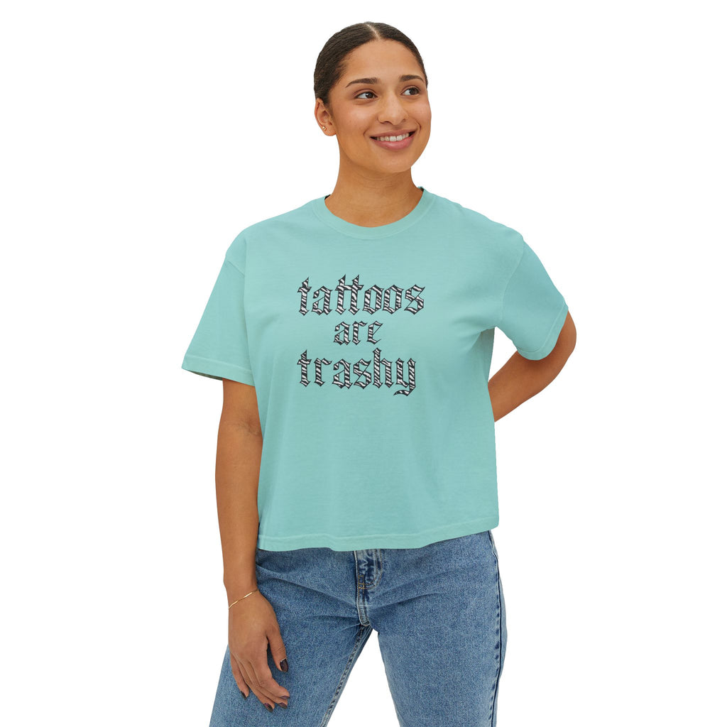 "Tattoos Are Trashy" Tee | Boxy Crop Graphic Shirt