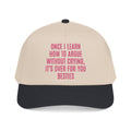 "Argue without Crying" Embroidered Trucker Hat