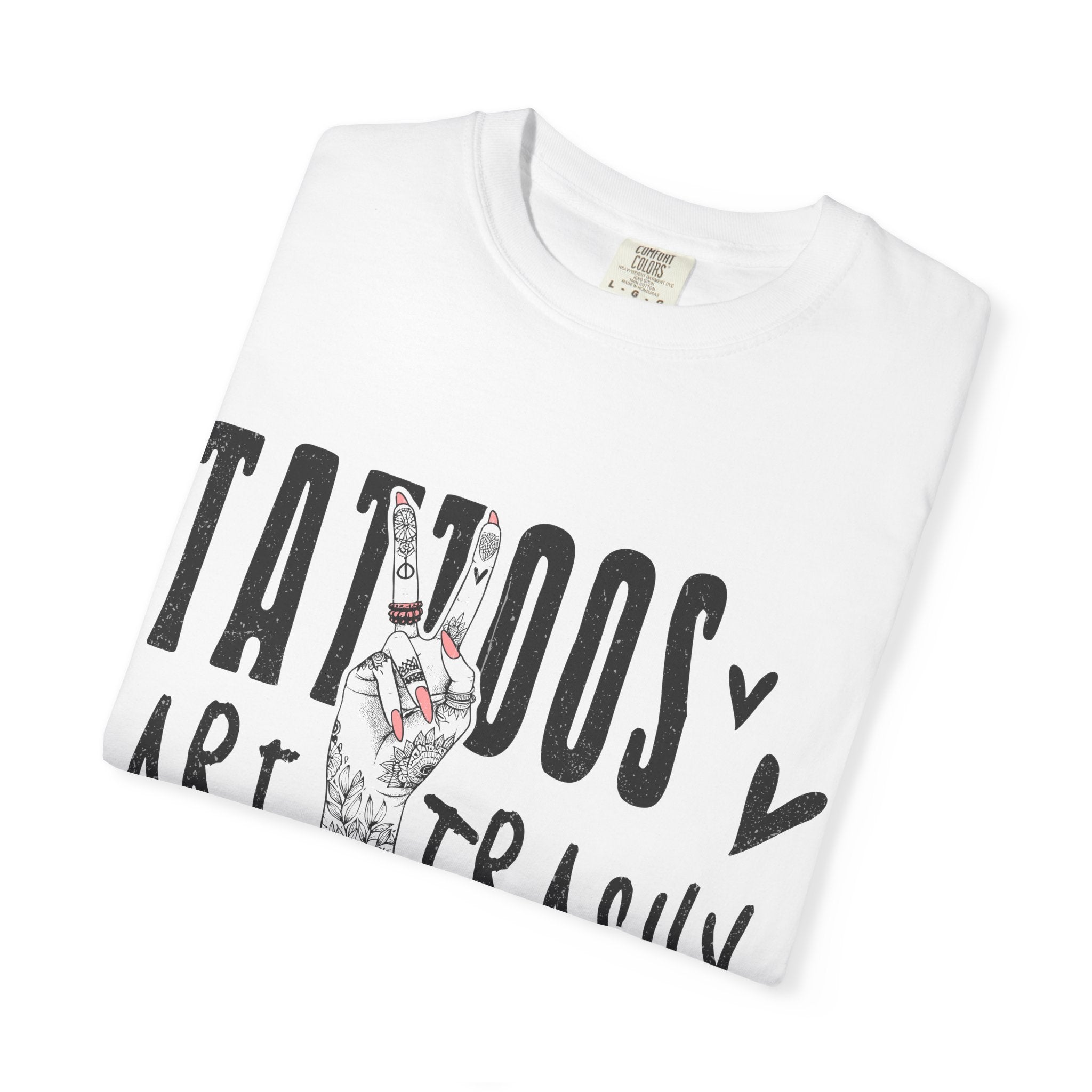 'Tattoos Are Trashy' Graphic Tee