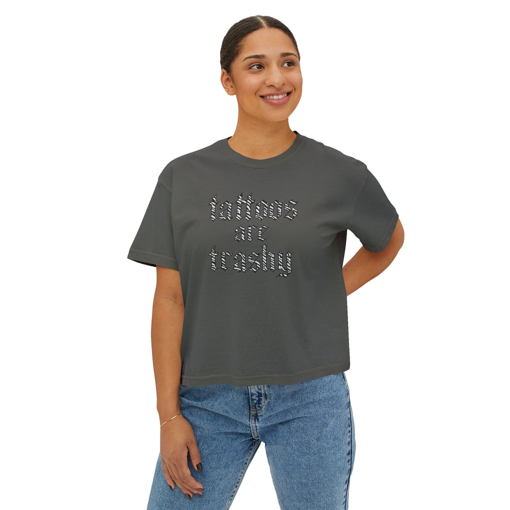 "Tattoos Are Trashy" Tee | Boxy Crop Graphic Shirt