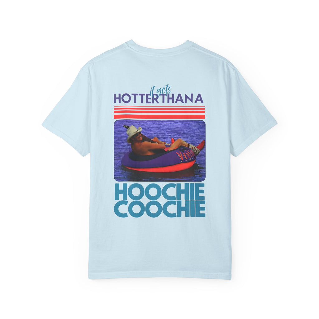 'Hotter Than A Hoochie Coochie' Graphic Tee