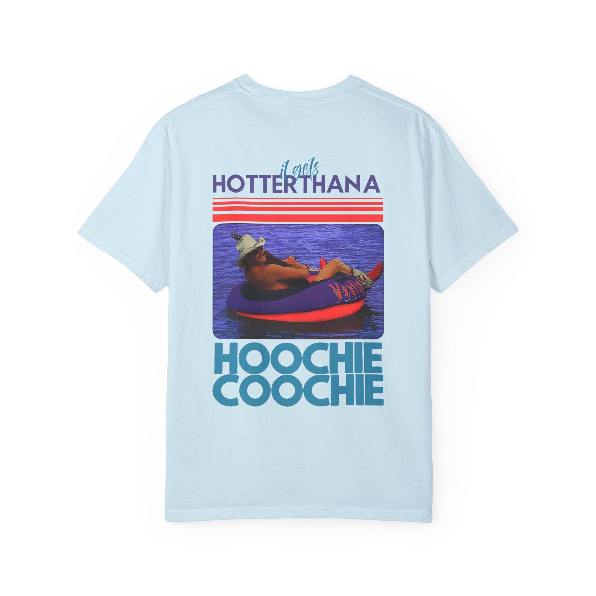 'Hotter Than A Hoochie Coochie' Graphic Tee