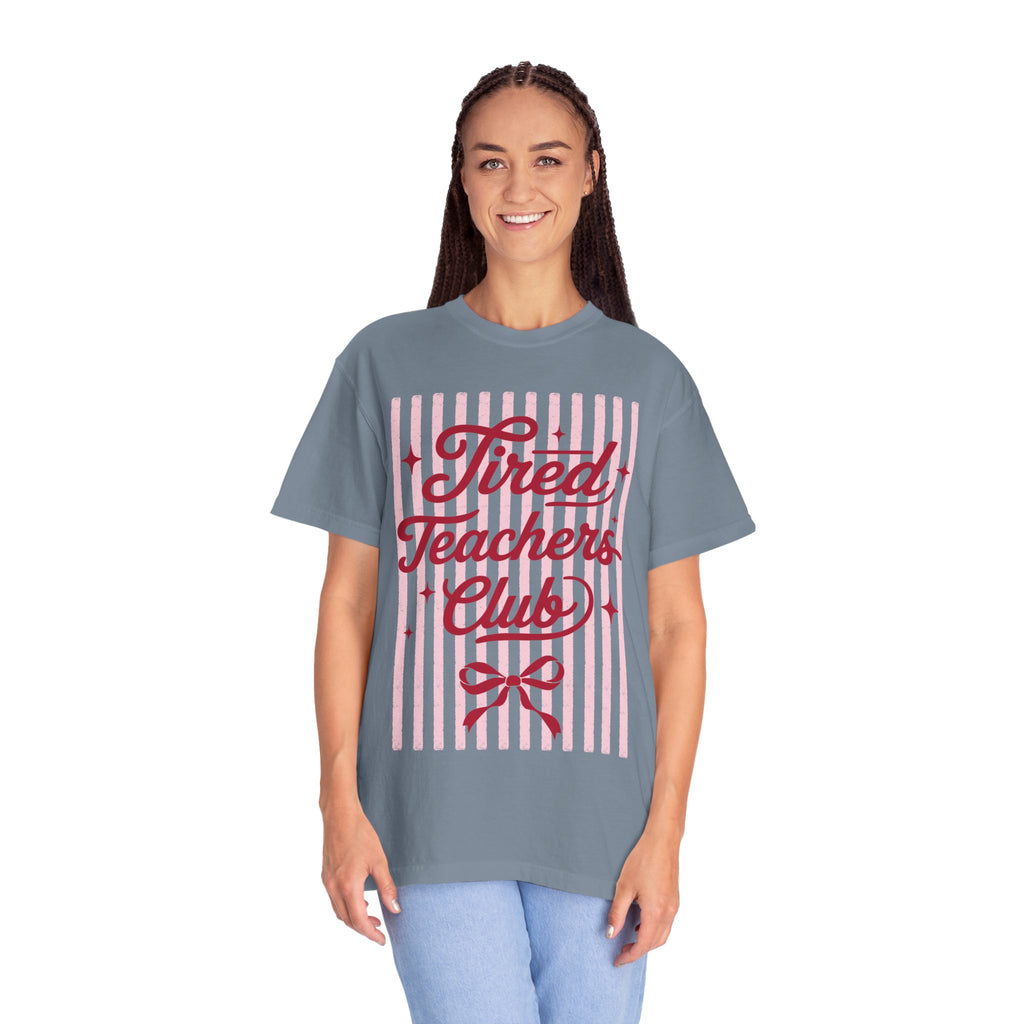 T-Shirt — "Tired Teachers Club"