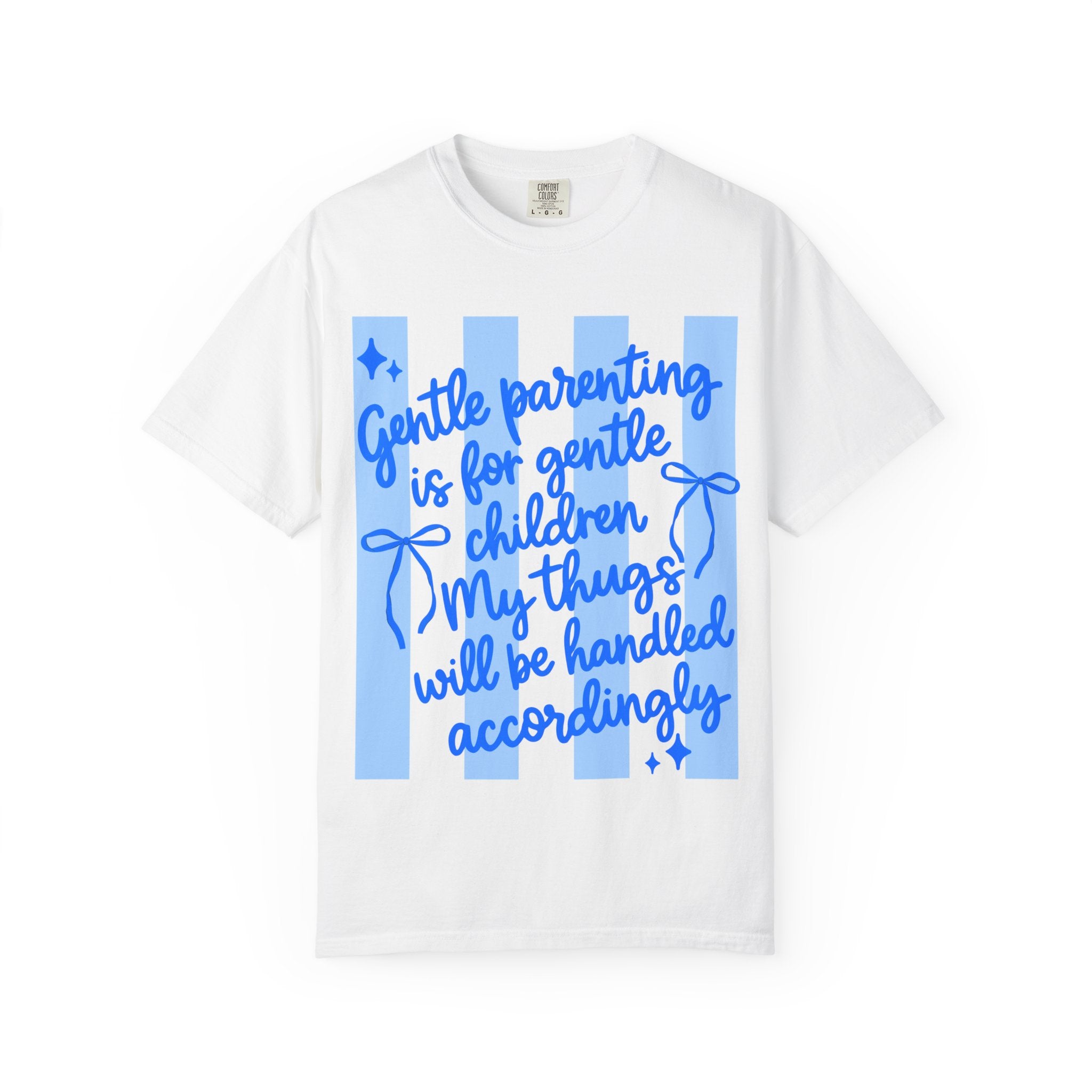 "Gentle Parenting Is For Gentle Children" Graphic T-Shirt