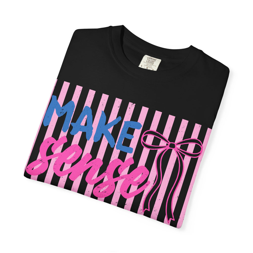 Make Sense Common Again T-Shirt